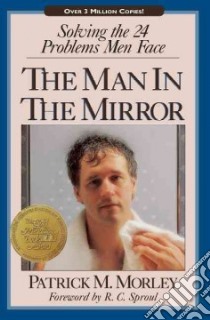 The Man in the Mirror libro in lingua di Morley Patrick M.