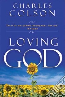 Loving God libro in lingua di Colson Charles
