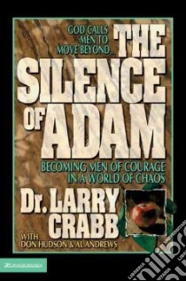 The Silence of Adam libro in lingua di Crabb Lawrence J., Hudson Don, Andrews Al