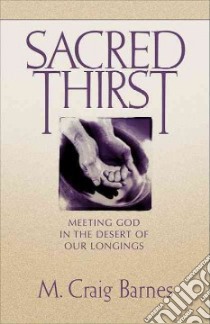 Sacred Thirst libro in lingua di Barnes M. Craig