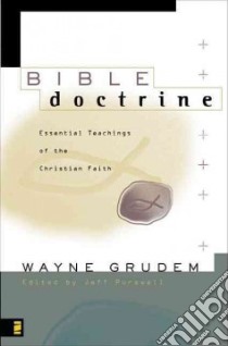 Bible Doctrine libro in lingua di Grudem Wayne A., Purswell Jeff (EDT)