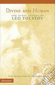 Divine and Human libro in lingua di Tolstoy Leo, Sekirin Peter, Sekirin Peter (TRN)