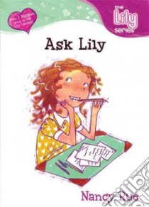 Ask Lily libro in lingua di Rue Nancy N.