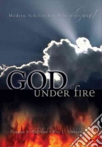 God Under Fire libro in lingua di Huffman Douglas S. (EDT), Johnson Eric L. (EDT), Geivett R. Douglas (CON), Bray Gerald L. (CON)