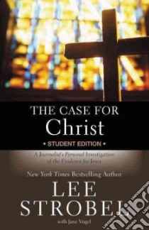 The Case for Christ libro in lingua di Strobel Lee, Vogel Jane