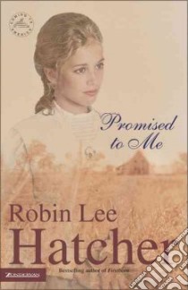 Promised to Me libro in lingua di Hatcher Robin Lee
