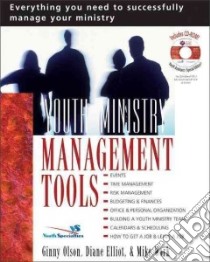 Youth Ministry Management Tools libro in lingua di Olson Ginny, Elliot Diane, Work Mike
