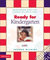 Ready for Kindergarten libro in lingua di Wilkins Sharon, Daly Mona (ILT)