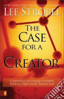 The Case for a Creator libro in lingua di Strobel Lee