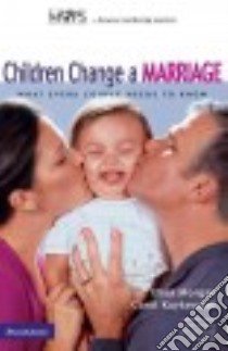Children Change a Marriage libro in lingua di Morgan Elisa, Kuykendall Carol
