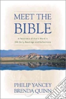 Meet the Bible libro in lingua di Yancey Philip, Quinn Brenda