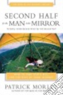 Second Half for the Man in the Mirror libro in lingua di Morley Patrick