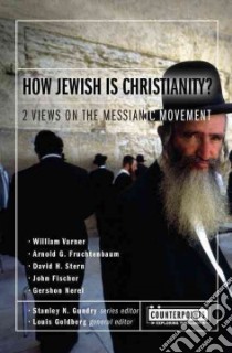 How Jewish Is Christianity? libro in lingua di Goldberg Louis (EDT), Fischer John (EDT)