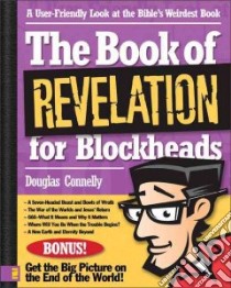 The Book of Revelation for Blockheads libro in lingua di Connelly Douglas