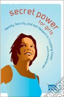 Secret Power for Girls libro in lingua di Shellenberger Susie