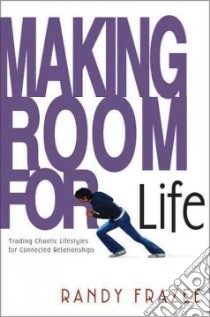 Making Room for Life libro in lingua di Frazee Randy