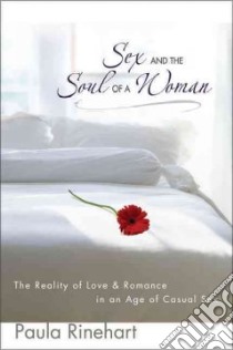 Sex and the Soul of a Woman libro in lingua di Rinehart Paula