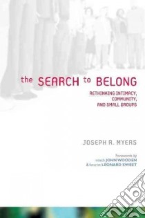 The Search to Belong libro in lingua di Myers Joseph R.