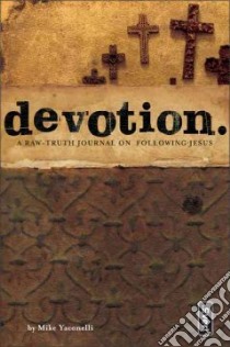 Devotion libro in lingua di Yaconelli Mike