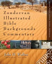 Zondervan Illustrated Bible Backgrounds Commentary libro in lingua di Walton John H. (EDT), Wells Bruce Ph.D. (CON), Gane Roy E. (CON), Cole R. Dennis Ph.D. (CON), Carpenter Eugene E. (CON)