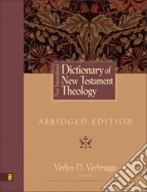 New International Dictionary of New Testament Theology libro in lingua di Verbrugge Verlyn D.