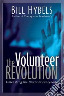 Volunteer Revolution libro in lingua di Bill  Hybels