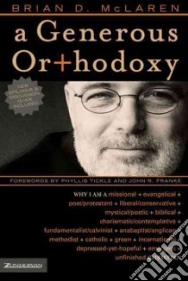 A Generous Orthodoxy libro in lingua di McLaren Brian D.