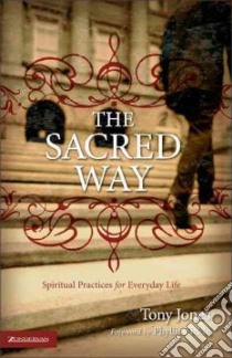 The Sacred Way libro in lingua di Jones Tony (NA), Tickle Phyllis (FRW)