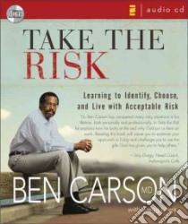 Take the Risk (CD Audiobook) libro in lingua di Carson Ben, Lewis Gregg