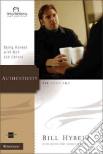 Authenticity libro in lingua di Hybels Bill, Harney Kevin, Harney Sherry