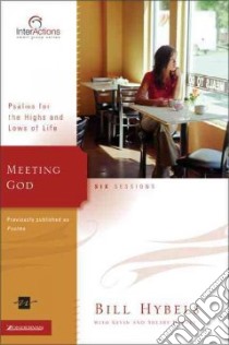 Meeting God libro in lingua di Hybels Bill, Harney Kevin, Harney Sherry