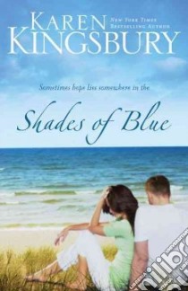 Shades of Blue libro in lingua di Kingsbury Karen