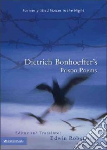 Dietrich Bonhoeffer's Prison Poems libro in lingua di Bonhoeffer Dietrich, Robertson Edwin (EDT)