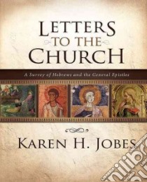 Letters to the Church libro in lingua di Jobes Karen H.
