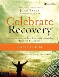 Celebrate Recovery Leader's Guide libro in lingua di Baker John