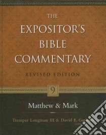 The Expositor's Bible Commentary libro in lingua di Longman Tremper III (EDT), Garland David E. (EDT), Wessel Walter W. (CON)