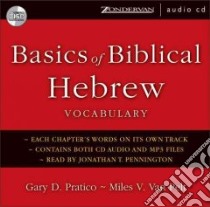 Basics Of Biblical Hebrew Vocabulary libro in lingua di Pratico Gary D., Van Pelt Miles V.