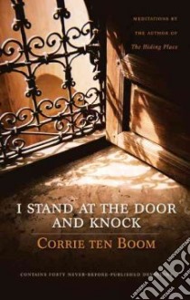 I Stand at the Door and Knock libro in lingua di Ten Boom Corrie