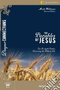 The Parables of Jesus libro in lingua di Williams Matt