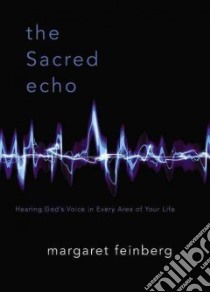 The Sacred Echo libro in lingua di Feinberg Margaret