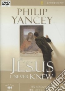 The Jesus I Never Knew libro in lingua di Yancey Philip