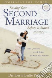 Saving Your Second Marriage Before It Starts libro in lingua di Parrott Leslie, Parrott Les