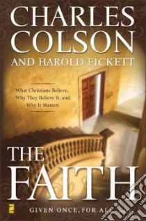 The Faith libro in lingua di Colson Charles, Fickett Harold