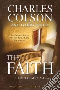 The Faith Participant's Guide libro in lingua di Colson Charles W., Poole Garry