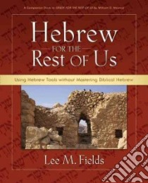 Hebrew for the Rest of Us libro in lingua di Fields Lee M.