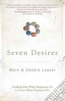 The Seven Desires of Every Heart libro in lingua di Laaser Mark, Laaser Debra