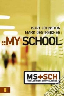 My School libro in lingua di Johnston Kurt, Oestreicher Mark