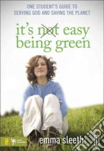 It's Easy Being Green libro in lingua di Sleeth Emma