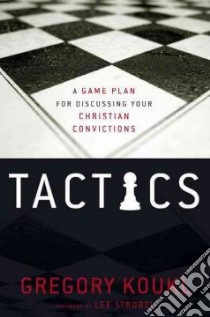 Tactics libro in lingua di Koukl Gregory, Strobel Lee (FRW)