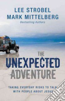 The Unexpected Adventure libro in lingua di Strobel Lee, Mittelberg Mark
